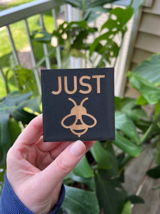 Just Be Bee | Wooden Magnet